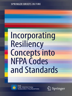 cover image of Incorporating Resiliency Concepts into NFPA Codes and Standards